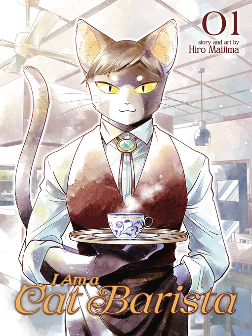 Title details for I Am a Cat Barista, Volume 1 by Hiro Maijima - Available